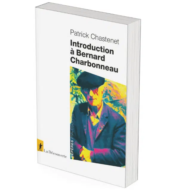 Introduction à Bernard Charbonneau - Patrick Chastenet